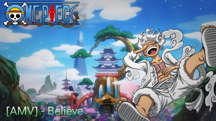 [AMV] - Believe || One Piece || Wano