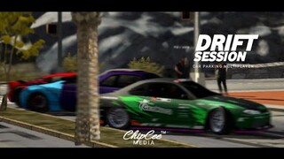 Drift Session Part.1 | Car Parking Multiplayer