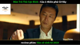 REVIEW PHIM : Ván cờ sinh tử (pcuoi) #rvphimtamly