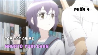 Tóm Tắt Anime: " Nagato Yuki-chan " | Phần 4/5 | Teny Anime