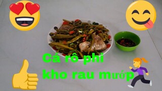 Các Món Ăn Ngon-Cá Rô phi_Kho rau mướp_muối chua_quá ngon#16