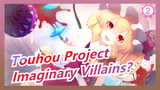 [Touhou Project MMD] 3 Imaginary Villains? / Three Stars' Adventure4_2