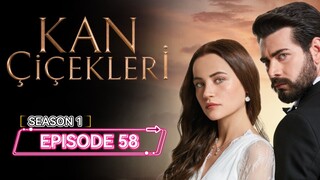 Kan Cicekleri ep.58 ENG sub
