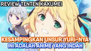 Abaikan Pelanginya, Ini Adalah Anime Yang Indah (Review Tenten Kakumei)