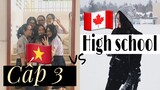 5 điều khác biệt giữa CẤP 3 Việt Nam vs Canada | Trải nghiệm thực tế| Duhoccan is eazy #2