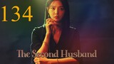 Second Husband Episode 134