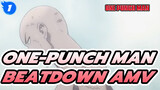 [One-Punch Man] The True Meaning of Beatdown (Ultimate Version)_1