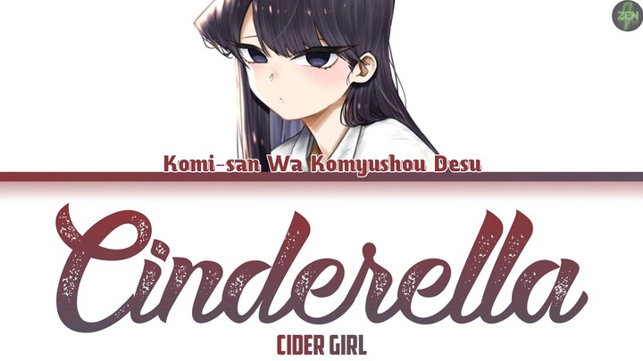 Komi-san Wa Komyushou Desu Opening (TV) -Cinderella- Lyrics
