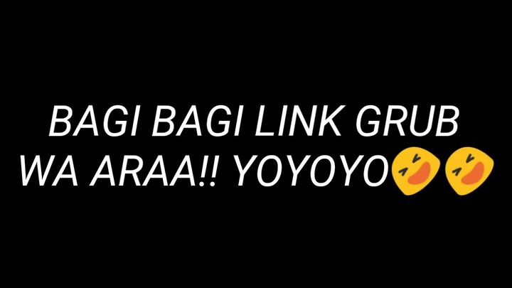•° BAGI BAGI LINK WA GRUB ARAA °•|| LINK? ADA DI DESK🌈
