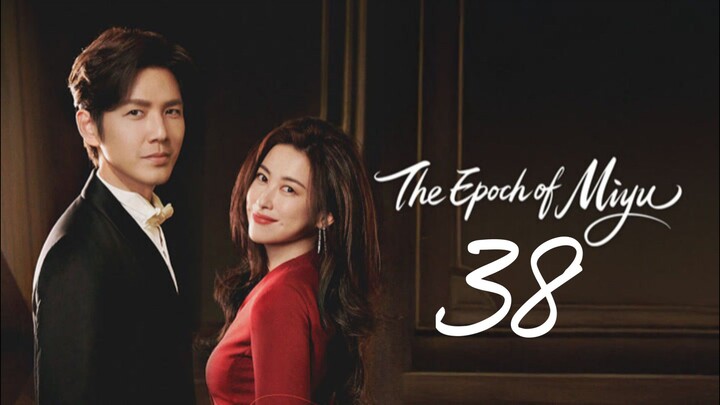 The Epoch of Miyu - Episode 38 (Eng sub) Finale
