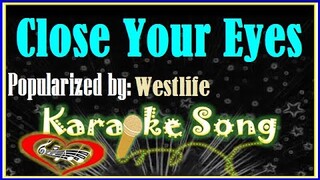 Close Your Eyes/Karaoke Version/Minus One/Karaoke Cover