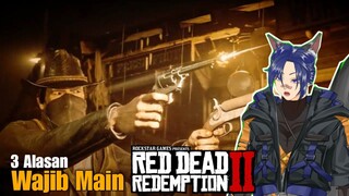 Nomer 3 bikin GILA | 3 Alasan Wajib Main Red Dead Redemption 2  |