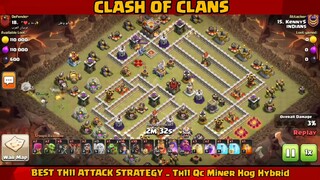 BEST TH11 ATTACK STRATEGY _ Th11 Qc Miner Hog Hybrid #1