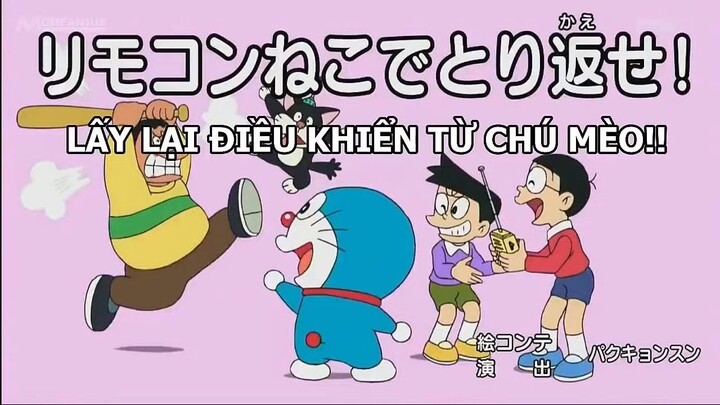 [2005] Doraemon Tập 516 Vietsub:Lấy Lại Điều Khiển Từ Chú Mèo, Anh Hùng Curuman, Tìm Thấy Tsuchinoko