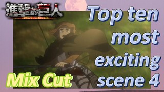 [Attack on Titan]  Mix cut | Top ten most exciting scene 4