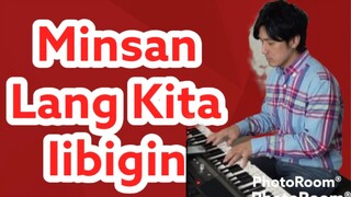Minsan Lang Kita Iibigin-Piano Arr.Trician-PianoCoversPPIA