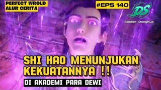 SHI HAO MELEWATI TANGGA SURGAWI MEMBUAT DEWI AKADEMI KAGUM - ALUR CERITA #WMSJ PERFECT WORLD EPS 140