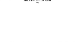 anime#soundeffects