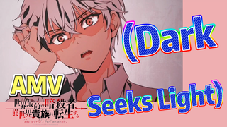 [Reincarnated Assassin]AMV | (Dark Seeks Light) เพราะสุดๆ !