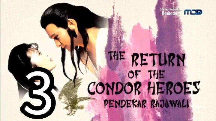 The Return of the Condor Heroes 1983 - Episode 3 (dub indo)