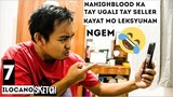 TAY kayat mo makaadal ti leksyon jay Seller NGEM 😁Naghighblood ni Boyet | Ilocano Comedy Sketch 7