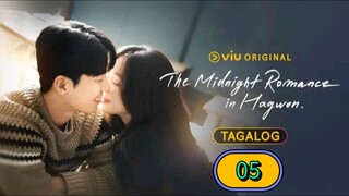 THE MIDNIGHT ROMANCE IN HAGWON Episode 05 Tagalog Dubbed