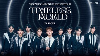 ZEROBASEONE The First Tour [TIMELESS WORLD] In Seoul (2024)