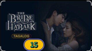 THE BRIDE OF HABAEK EPISODE 15 TAGALOG
