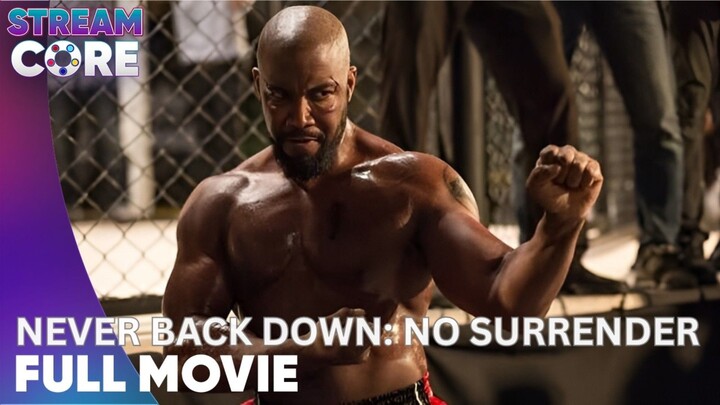 NEVER BACK DOWN : NO SURRENDER