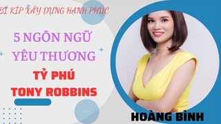 TỶ PHÚ TONY ROBBINS TIẾT LỘ 5 NGÔN NGỮ YÊU THƯƠNG GIÚP BẠN HOÀ HỢP MỐI QUAN HỆ VỚI CHỒNG DỄ DÀNG!