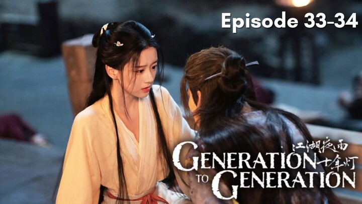 Generation to Generation Episode 33-34 Subtitle Bahasa Indonesia