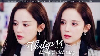 【VIETSUB】Vẻ Đẹp Không Gì Sánh Bằng - Tập 14