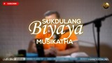 SUKDULANG BIYAYA | MUSIKATHA (LIVE COVER)