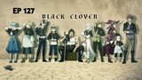 Black Clover Episode 127 Sub Indo