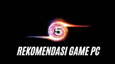 5 Rekomendasi Game PC Yang Seru!!