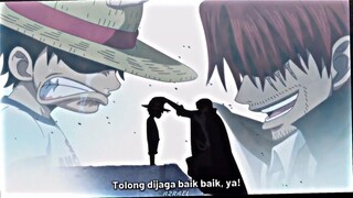 Shanks "Anak yang dulunya cengeng sekarang sudah menjadi kaisar lautan"