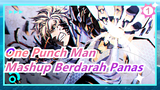 [One Punch Man]Mashup Berdarah Panas_1
