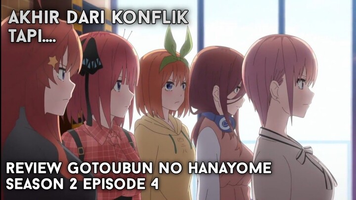 Review Gotoubun no hanayome season 2 episode 4 | #BahasAnime