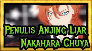 Penulis Anjing Liar|[BSD/MMD]Nakahara Chuya「elect」