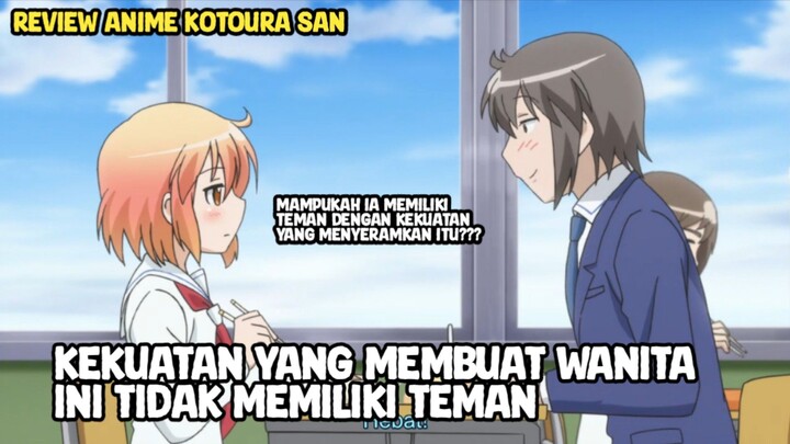 kekuatan menyeramkan yang menyebabkan tidak memiliki teman