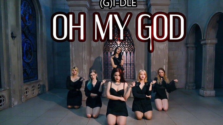 俄罗斯小姐姐们来了/BOOMBERRY舞团/(G)I-DLE- Oh My God dance cover！