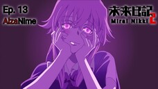 Mirai Nikki「sub indo」Episode - 13