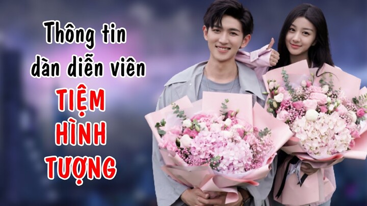 Thông tin dàn diễn viên trong TIỆM HÌNH TƯỢNG