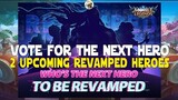 VOTE FOR HEROES TO BE REVAMPED! MOBILE LEGENDS UPCOMING REVAMPED HEROES VOTE FOR UNDERRATED HEROES!
