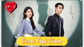 🇨🇳 CERAI TAPI CINTA 💔 EP : 9