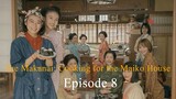 The Makanai: Cooking for the Maiko House EP 08 (2023) Sub Indo