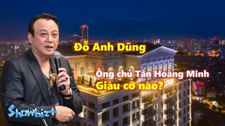 Tiểu sử Đỗ Anh Dũng (Tân Hoàng Minh) - Ông trùm BĐS Hà Nội giàu cỡ nào?