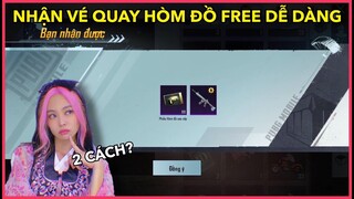 2 CÁCH NHẬN VÉ QUAY HOÀN TOÀN FREE DỄ DÀNG CHỈ MẤT VÀI GIÂY | AI CŨNG CÓ THỂ NHẬN || PUBG MOBILE