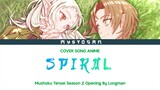 Cover Lagu Anime Mushoku Tensei S2 | Spiral [Longman] Cover by Mystogan ft Pursena