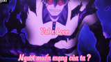 Val x Love _Tập 4 Ngươi muốn mạng của ta ?